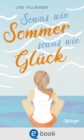 Sowas wie Sommer, sowas wie Gluck : Beruhrender Coming-of-Age-Roman uber Angststorungen - eBook
