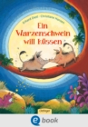 Ein Warzenschwein will kussen - eBook