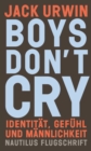 Boys don't cry : Identitat, Gefuhl und Mannlichkeit - eBook