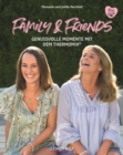 Herzfeld: Family & Friends : Genussvolle Momente mit dem Thermomix(R) - eBook