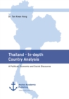 Thailand - In-depth Country Analysis. A Political, Economic and Social Discourse - eBook