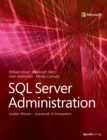SQL Server Administration : Insider-Wissen - praxisnah & kompetent - eBook