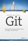 Git : Dezentrale Versionsverwaltung im TeamGrundlagen und Workflows - eBook