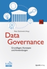 Data Governance : Grundlagen, Konzepte und Anwendungen - eBook