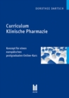 Curriculum Klinische Pharmazie : Konzept fur einen europaischen postgradualen Online-Kurs - eBook