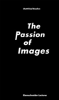 Gottfried Boehm. : Passion of Images - Book
