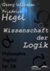 Wissenschaft der Logik : Philosophie-Digital Nr. 28 - eBook