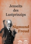 Jenseits des Lustprinzips : Sigmund-Freud-Reihe Nr. 9 - eBook