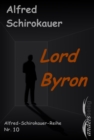 Lord Byron : Alfred-Schirokauer-Reihe Nr. 10 - eBook