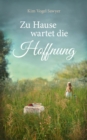 Zu Hause wartet die Hoffnung : Roman - eBook