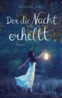 Der die Nacht erhellt : Roman - eBook