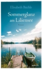 Sommerglanz am Liliensee : Roman - eBook