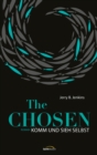 The Chosen: Komm und sieh selbst : Roman - eBook