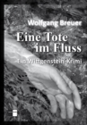 Eine Tote im Fluss : Ein Wittgenstein-Krimi - eBook