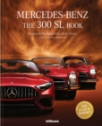 The Mercedes-Benz 300 SL Book : Revised 10 Years Anniversary Edition - Book