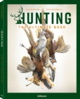Hunting : The Ultimate Book - Book