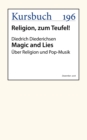 Magic and Lies : Uber Religion und Pop-Musik - eBook