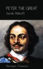 Peter the Great (Serapis Classics) - eBook