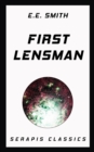 First Lensman (Serapis Classics) - eBook