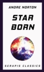 Star Born (Serapis Classics) - eBook