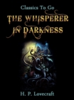 The Whisperer in Darkness - eBook