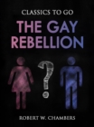The Gay Rebellion - eBook