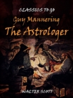 Guy Mannering - The Astrologer - eBook