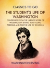 The Student's Life of Washington - eBook