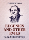 Eugenics and Other Evils - eBook