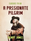 A Passionate Pilgrim - eBook