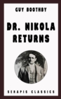Dr. Nikola Returns (Serapis Classics) - eBook