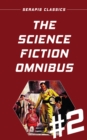 The Science Fiction Omnibus #2 (Serapis Classics) - eBook
