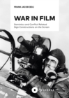 War in Film : Semiotics and Conflict Related Sign Constructions on the Screen - eBook
