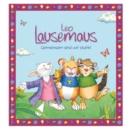 Leo Lausemaus: Gemeinsam sind wir stark! : Kinderbuch mit Geschichten zum Vorlesen fur Kinder ab 3 Jahren (E-Book) - eBook