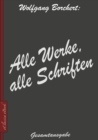 Wolfgang Borchert: Alle Werke, alle Schriften - eBook