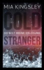 Cold Stranger : Du bist meine Erlosung - eBook