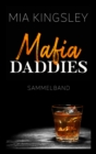 Mafia Daddies : Sammelband - eBook