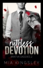 Ruthless Devotion - eBook