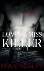 Loving Miss Killer : The Twisted Kingdom 5 - eBook