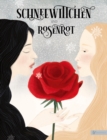Schneewittchen und Rosenrot : Marchen von Prinzessinnen, so wei wie Schnee, so schon wie Rosen - eBook