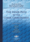 The Inner Path to the Cosmic Consciousness : Basic Levels: Order, Will, Wisdom, Earnestness - Book