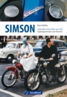 Simson : Legendare Zweirader aus Suhl - Typengeschichte und Technik - eBook