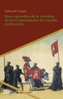 Siete episodios de la rebelion de las Comunidades de Castilla (1520-1521) - eBook