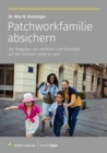 Patchworkfamilie absichern : Der Ratgeber, um rechtlich und finanziell auf der sicheren Seite zu sein - eBook