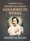 Honore de Balzac  Gesammelte Werke - eBook