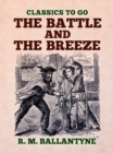 The Battle and the Breeze - eBook