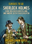 Sherlock Holmes   Seine Abschiedsvorstellung und andere Detektivgeschichten - eBook