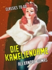 Die Kameliendame - eBook