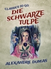 Die schwarze Tulpe - eBook