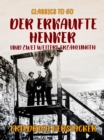 Der erkaufte Henker und zwei weitere Erzahlungen - eBook